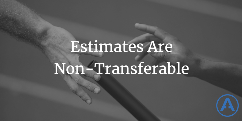 Estimates Are Non-Transferable